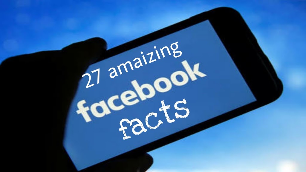 Facebook के 27 Amazing Fact हिंदी में