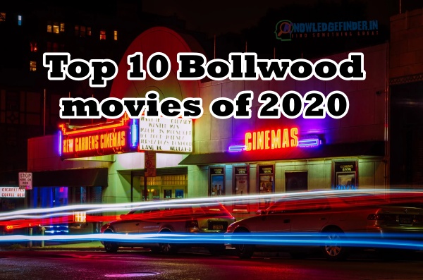 Top 10 bollywood movies of 2020|बॉलीवुड 2020 के हिट फ़िल्में.