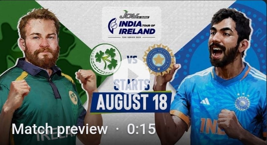 India vs Ireland 1st T20I 18 August 2023