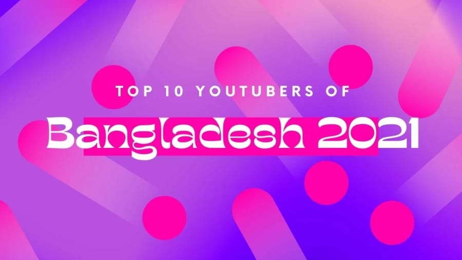 Top Most Youtuber in Bangladesh