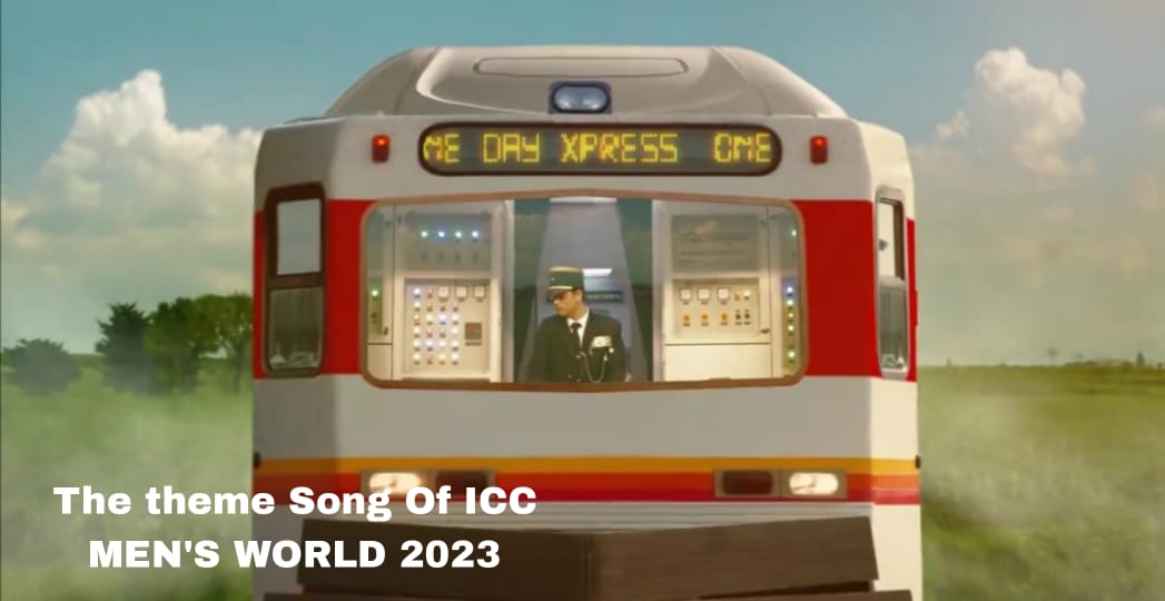 Theme Song Of ICC MEN’S ODI WORLD CUP 2023